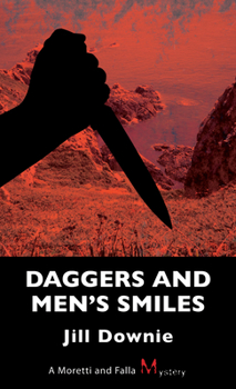 Paperback Daggers and Men's Smiles: A Moretti and Falla Mystery Book