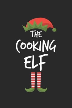 Funny Cooking Elf Christmas Notebook Gift: Lined Notebook / Journal Gift, 120 Pages, 6x9, Soft Cover, Matte Finish