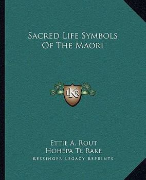 Paperback Sacred Life Symbols Of The Maori Book