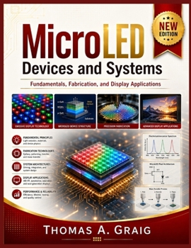 Paperback MicroLED Devices and Systems: Fundamentals, Fabrication, and Display Applications Book