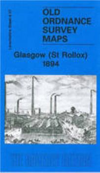 Map Glasgow (St.Rollox) 1894: Lanarkshire Sheet 6.07 (Old O.S. Maps of Glasgow) Book