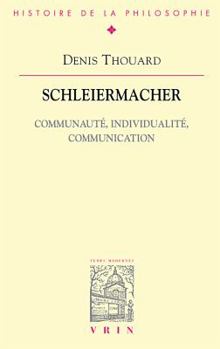 Paperback Schleiermacher: Communaute, Individualite, Communication [French] Book