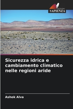 Paperback Sicurezza idrica e cambiamento climatico nelle regioni aride [Italian] Book