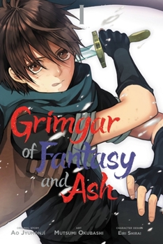 Grimgar of Fantasy and Ash, Vol. 1 - Book #1 of the Grimgar of Fantasy and Ash Manga