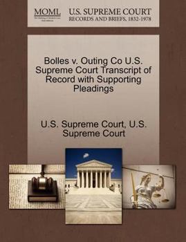 Paperback Bolles V. Outing Co U.S. Supreme Court Transcript of Record with Supporting Pleadings Book