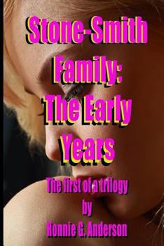 Stone-Smith Family: The Early Years