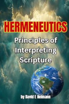 Paperback Hermeneutics: Principles for Interpreting Scripture Book