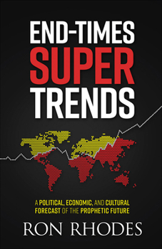 Paperback End-Times Super Trends: A Political, Economic, and Cultural Forecast of the Prophetic Future Book