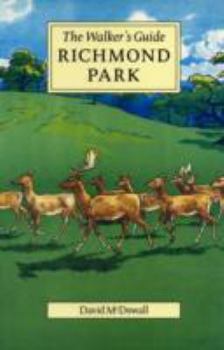 Paperback Richmond Park: The Walker's Historical Guide Book