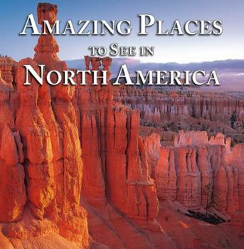 Hardcover Amazing Places to See in North America Book