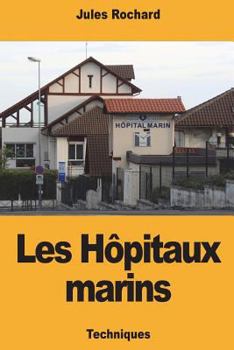 Paperback Les Hôpitaux marins [French] Book