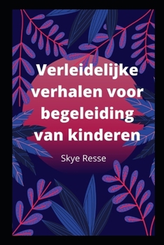 Paperback Verleidelijke verhalen voor begeleiding van kinderen [Dutch] Book