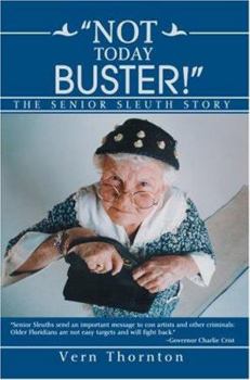 Paperback Not Today Buster!: The Senior Sleuth Story Book