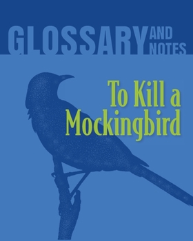 Paperback To Kill a Mockingbird Glossary and Notes: To Kill a Mockingbird Book