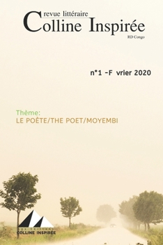 Paperback Revue Littéraire Colline Inspirée: Thème: Le poète [French] Book