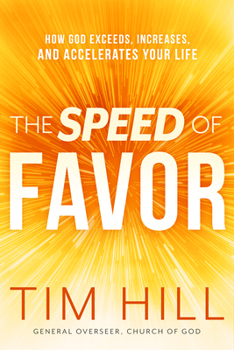 Paperback The Speed of Favor: How God Exceeds, Increases, and Accelerates Your Life Book
