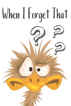 When I Forget That: Internet Password Logbook Organizational Log Book For Personal Private Passwords