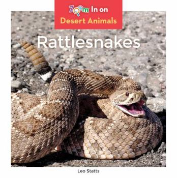 Rattlesnakes - Book  of the Desert Animals