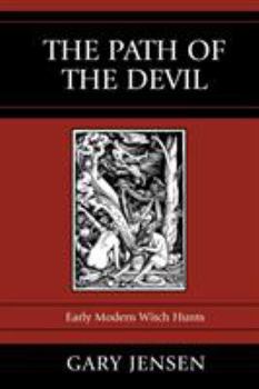Paperback The Path of the Devil: Early Modern Witch Hunts Book