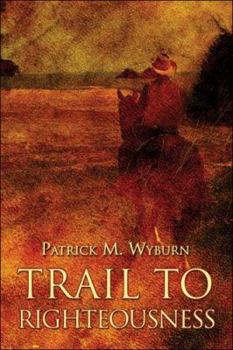 Paperback Trail to Righteousness Book