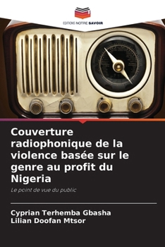 Paperback Couverture radiophonique de la violence basée sur le genre au profit du Nigeria [French] Book