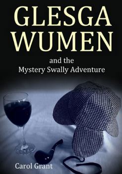Paperback GLESGA WUMEN and the Mystery Swally Adventure Book