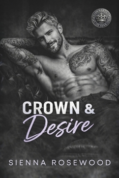 Crown & Desire: A Reverse Harem Arranged Romance (Dynasty of Sins - A Dark Billionaire & Mafia Romance Series)