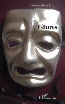 Paperback Fêlures: Récits [French] Book