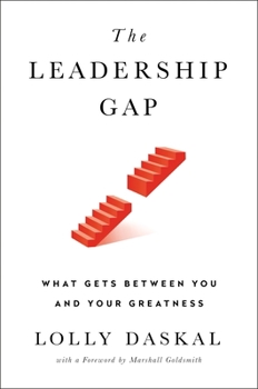 Hardcover The Leadership Gap: What Gets Between You and Your Greatness Book