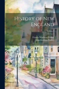 Paperback History of New England; Volume 3 Book