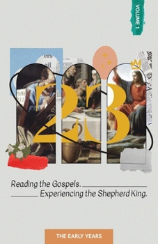 Paperback 23. Volume 1: Reading the Gospels. Experiencing the Shepherd King. Book