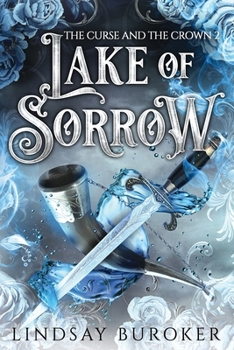 Lake of Sorrow (The Curse and the Crown)