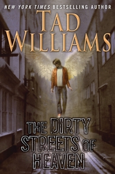The Dirty Streets of Heaven - Book #1 of the Bobby Dollar