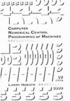 Paperback Computer Numerical Control Programming of Machines Book