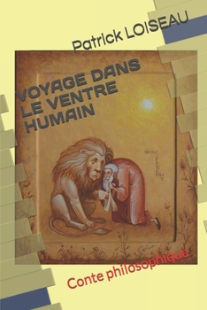 Paperback Voyage Dans Le Ventre Humain: Conte philosophique [French] Book