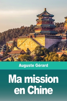 Paperback Ma mission en Chine [French] Book