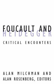 Paperback Foucault and Heidegger: Critical Encounters Volume 16 Book