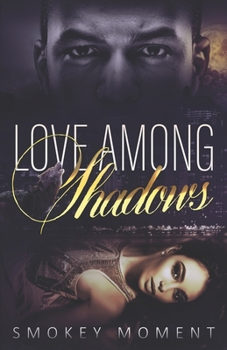 Paperback Love Among Shadows Book