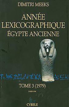 Paperback Année Lexicographique. Égypte Ancienne: Tome 3 (1979) [French] Book