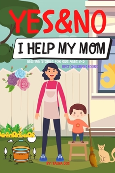 Paperback Yes&No - I Help My Mom Best Childrens Books: Bedtime stories for kids ages 3-5 Book