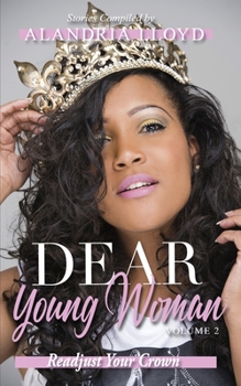 Paperback Dear Young Woman: Readjust Your Crown [Large Print] Book