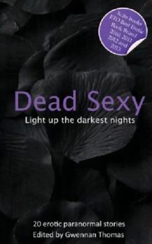 Paperback Dead Sexy: 20 Paranormal Erotic Stories Book