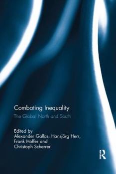 Paperback Combating Inequality: The Global North and South Book