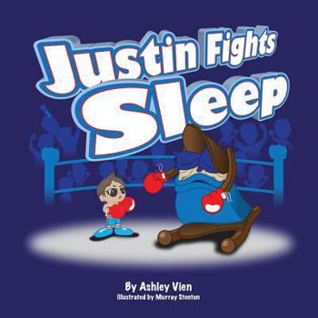 Paperback Justin Fights Sleep Book