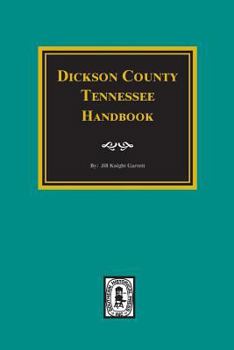 Paperback Dickson County, Tennessee Handbook. Book