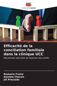 Efficacité de la conciliation familiale dans la clinique UCC (French Edition)