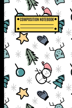 Paperback Composition Notebook: 6 X 9 Christmas Notebook Lined Journal - Christmas Notebook For Girls To Write School Notes, Test preparation or Perso Book