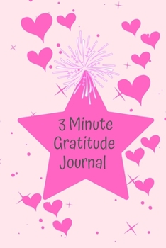 Paperback 3 Minute Gratitude Journal: A Journal to Teach Children to Practice days of the week, months, year & Seasons. Also section on Gratitude and Mindfu Book