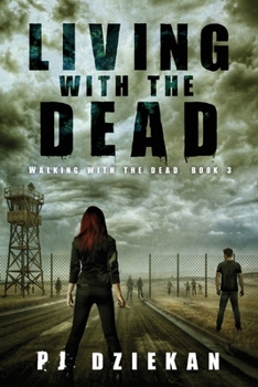 Paperback Living with the Dead: Walking with the Dead, Book 3 Book