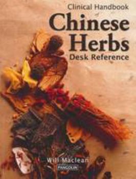 Paperback Clinical Handbook of Chinese Herbs: Desk Reference Book